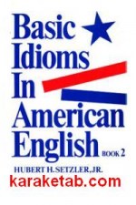 Basic idioms in American English